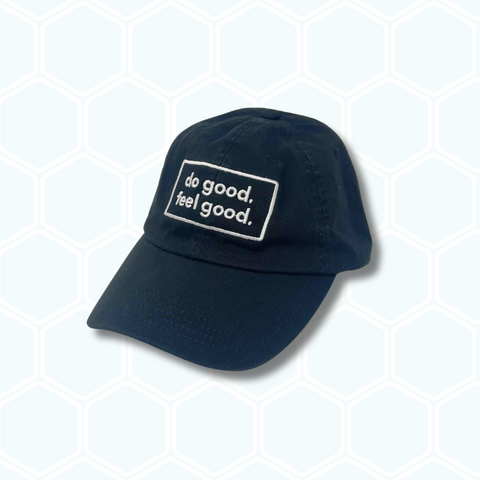 Do Good. Feel Good. Baseball Cap