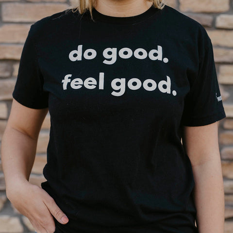 Do Good. Feel Good. T-Shirt (Black)